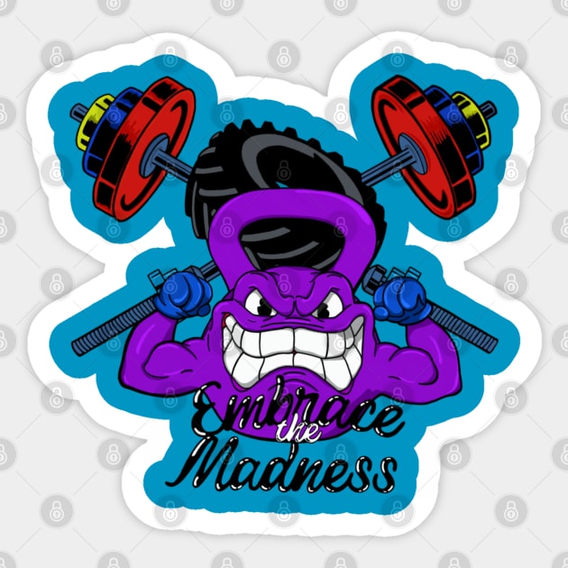 Embrace the Madness Sticker by Madness Within